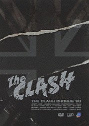 ザ・クラッシュ「ＴＨＥ　ＣＬＡＳＨ　ＣＨＯＲＵＳ’８０」