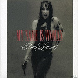 アン・ルイス「ＭＹ　ＮＡＭＥ　ＩＳ　ＷＯＭＡＮ」