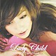 熊田曜子「Ｌａｄｙ　Ｃｈｉｌｄ」