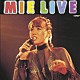 ＭＩＥ「ＭＩＥ　ＬＩＶＥ　＋２」