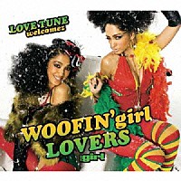 （オムニバス）「 ＬＯＶＥ　ＴＵＮＥ　ｗｅｌｃｏｍｅｚ　ＷＯＯＦＩＮ’ｇｉｒｌ　ＬＯＶＥＲＳ」