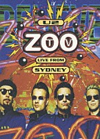 Ｕ２「 ＺＯＯ　ＴＶ　～ライヴ・フロム・シドニー」