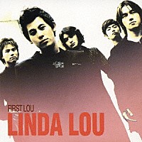 ＬＩＮＤＡ　ＬＯＵ「 ファースト　ルー」