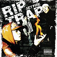 ＲＩＰ　ＴＲＡＰ「 －ＳＥＴ　ＦＩＲＥ－」