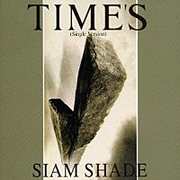 ＳＩＡＭ　ＳＨＡＤＥ「 ＴＩＭＥ’Ｓ　（Ｓｉｎｇｌｅ　Ｖｅｒｓｉｏｎ）」