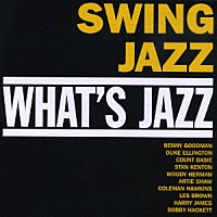 （オムニバス）「 ＷＨＡＴ’Ｓ　ＪＡＺＺ　シング・シング・シング～スイング・ジャズ」