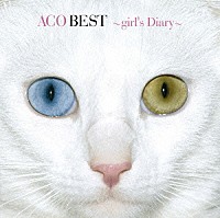 ＡＣＯ「 ＡＣＯ　ＢＥＳＴ　～ｇｉｒｌ’ｓ　Ｄｉａｒｙ～」