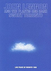 ジョン・レノン エリック・クラプトン「ジョン・レノン　スウィート・トロント　プラスティック・オノ・バンド　フィーチャリング・エリック・クラプトン」