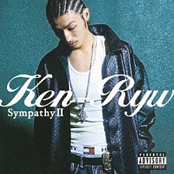 ＫＥＮ－ＲＹＷ「－Ｓｙｍｐａｔｈｙ　Ⅱ－」