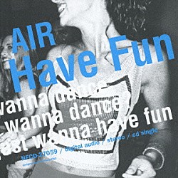 ＡＩＲ「Ｈａｖｅ　Ｆｕｎ」