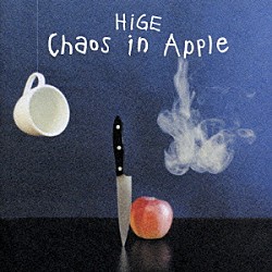 髭「“Ｃｈａｏｓ　ｉｎ　Ａｐｐｌｅ”」