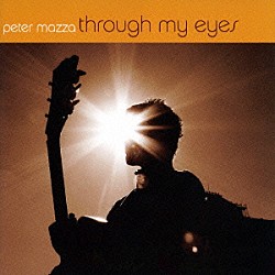 Ｐｅｔｅｒ　Ｍａｚｚａ ウィル・ヴィンソン マット・ペンマン ビル・キャンベル「ｔｈｒｏｕｇｈ　ｍｙ　ｅｙｅｓ」