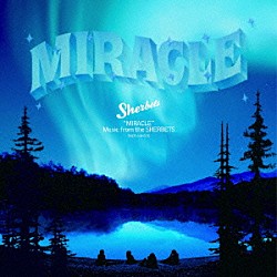 ＳＨＥＲＢＥＴＳ「ＭＩＲＡＣＬＥ」