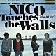 ＮＩＣＯ　Ｔｏｕｃｈｅｓ　ｔｈｅ　Ｗａｌｌｓ「Ｈｏｗ　ａｒｅ　ｙｏｕ　？」