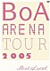 ＢｏＡ「ＢｏＡ　ＡＲＥＮＡ　ＴＯＵＲ　２００５　ＢＥＳＴ　ＯＦ　ＳＯＵＬ　ｉｎ　大阪城ホール　２００５．４．１７」