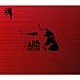 ＡＲＢ「魂、ＡＲＢ　ＣＯＭＰＬＥＴＥ　ＢＥＳＴ　１９７８－１９９０」