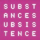 ＳＵＢＳＴＡＮＣＥ「ＳＵＢＳＩＳＴＥＮＣＥ」