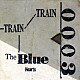 ザ・ブルーハーツ「ＴＲＡＩＮ－ＴＲＡＩＮ」