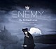 ｔｈｅ　ｂｒｉｌｌｉａｎｔ　ｇｒｅｅｎ「Ｅｎｅｍｙ」