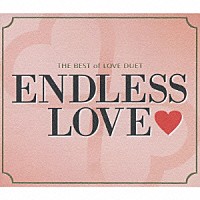 （オムニバス）「 ＴＨＥ　ＢＥＳＴ　ｏｆ　ＬＯＶＥ　ＤＵＥＴ　ＥＮＤＬＥＳＳ　ＬＯＶＥ□」