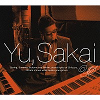 さかいゆう「 ＹＵ，ＳＡＫＡＩ」