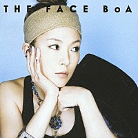 ＢｏＡ「 ＴＨＥ　ＦＡＣＥ」