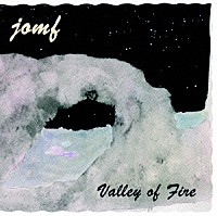 ジャッキー・オー・マザーファッカー「 ＶＡＬＬＥＹ　ＯＦ　ＦＩＲＥ」