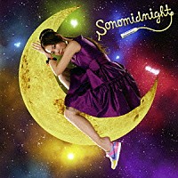 ＳＯＮＯＭＩ「 ｍｉｄｎｉｇｈｔ」