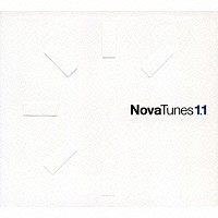 （オムニバス）「 Ｎｏｖａ　Ｔｕｎｅｓ　１．１」