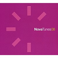 （オムニバス）「 Ｎｏｖａ　Ｔｕｎｅｓ　０８」