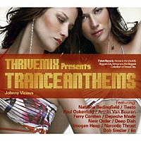 （オムニバス）「 ＴｈｒｉｖｅＭｉｘ　Ｐｒｅｓｅｎｔｓ　ＴｒａｎｃｅＡｎｔｈｅｍｓ」