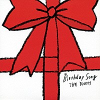 ＴＨＥ　ＹＯＵＴＨ「 Ｂｉｒｔｈｄａｙ　Ｓｏｎｇ」