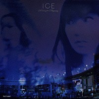 ＩＣＥ「 「ＭＩＤＮＩＧＨＴ　ＳＫＹＷＡＹ」」