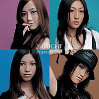 ＢＲＩＧＨＴ「 Ｂｒｉｇｈｔｅｓｔ　Ｓｔａｒ」