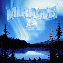 ＳＨＥＲＢＥＴＳ「ＭＩＲＡＣＬＥ」