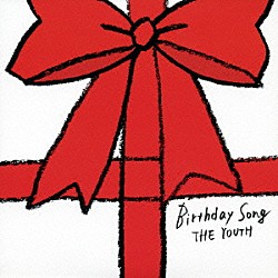 ＴＨＥ　ＹＯＵＴＨ「Ｂｉｒｔｈｄａｙ　Ｓｏｎｇ」