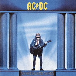 ＡＣ／ＤＣ「フー・メイド・フー」