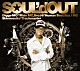 ＳＯＵＬ’ｄ　ＯＵＴ「ＡＴＴＩＴＵＤＥ」