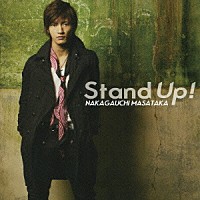 中河内雅貴「 Ｓｔａｎｄ　ＵＰ！」