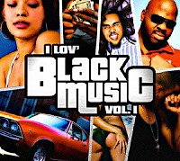 （オムニバス）「 Ｉ　ＬＯＶ’　ＢＬＡＣＫ　ＭＵＳＩＣ」