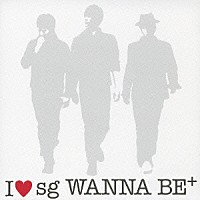 ｓｇ　ＷＡＮＮＡ　ＢＥ＋「 Ｉ　□　ｓｇ　ＷＡＮＮＡ　ＢＥ＋」