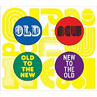 ナイス橋本「 ＯＬＤ★ＮＥＷ」