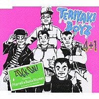 ＴＥＲＩＹＡＫＩ　ＢＯＹＺ「 ゾックオン　ｆｅａｔ．ファレル＆バスタ・ライムス」