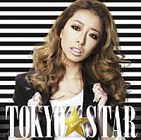 加藤ミリヤ「 ＴＯＫＹＯ　ＳＴＡＲ」