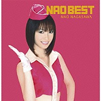 長澤奈央「 ＮＡＯ　ＢＥＳＴ」