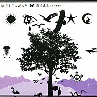 彩冷える「 ＭＥＬＴＡＷＡＹ」