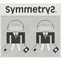 ＳｙｍｍｅｔｒｙＳ「 ＳｙｍｍｅｔｒｙＳ」