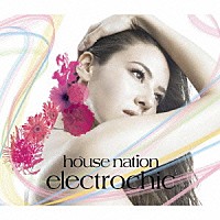 （オムニバス）「 ｈｏｕｓｅ　ｎａｔｉｏｎ　ｅｌｅｃｔｒｏ」