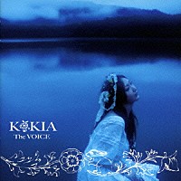 ＫＯＫＩＡ「 Ｔｈｅ　ＶＯＩＣＥ」