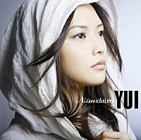 ＹＵＩ「 Ｎａｍｉｄａｉｒｏ」